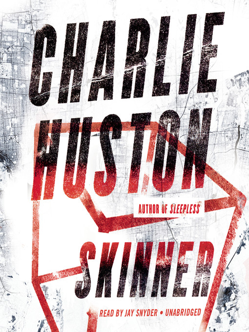 Title details for Skinner by Charlie Huston - Wait list